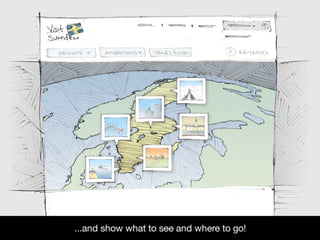 VisitSweden Creative Solution Proposal