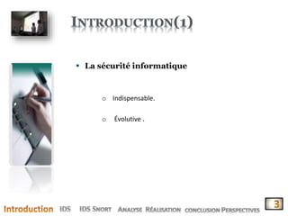  La sécurité informatique
o Indispensable.
o Évolutive .
 