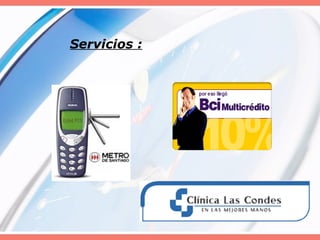 Servicios :
 