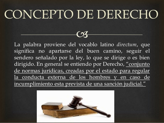 Concepto, características, fuentes y clasificación del Derecho