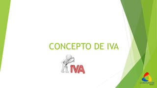 CONCEPTO DE IVA
 