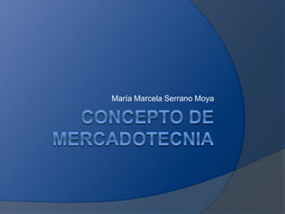María Marcela Serrano Moya 
 