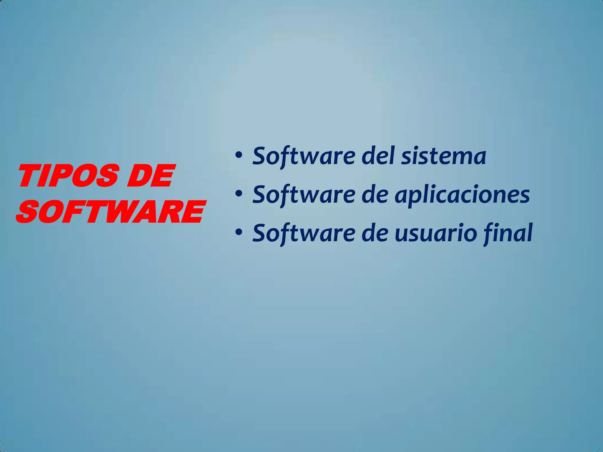 Concepto de software | PPTX | Computing | Technology & Computing