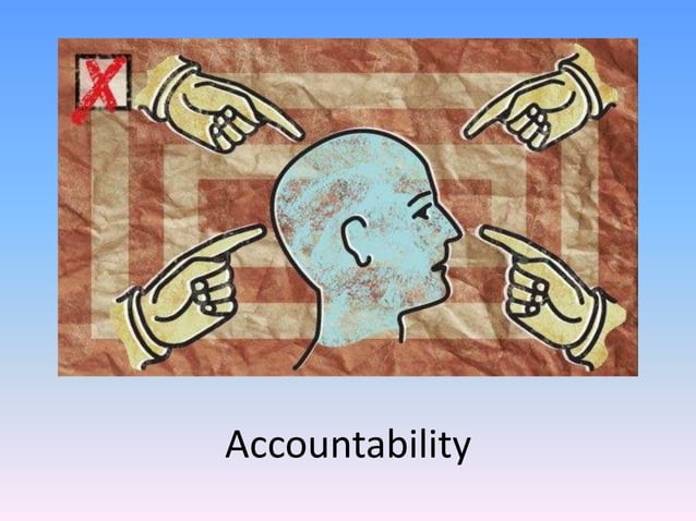 Concept Of Accountability – The 6 Critical Principles that create a ...