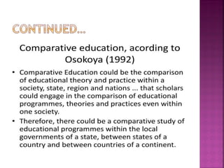concept of comparative education: purpose, meaning, and scope | PPTX