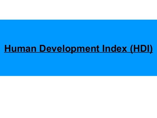 Concept of development, human development index and its parameters!