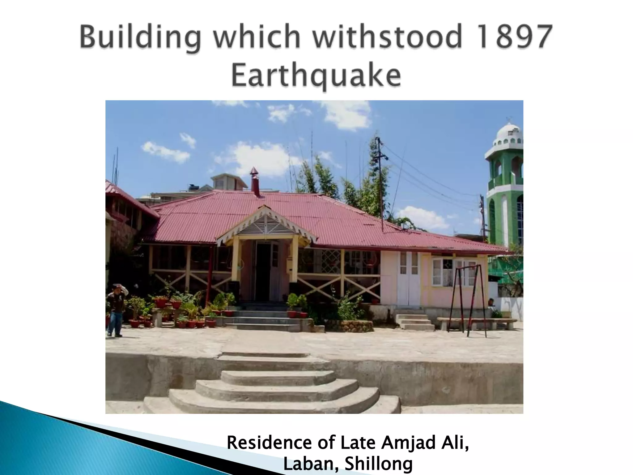 Residence of Late Amjad Ali,
      Laban, Shillong
 