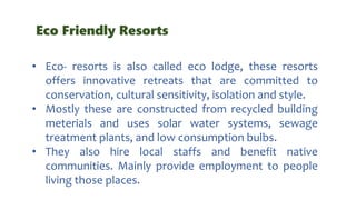 Concept of ecofriendly resorts | PPTX