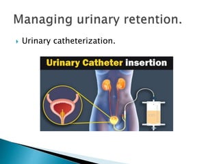 Urinary catheterization.
 