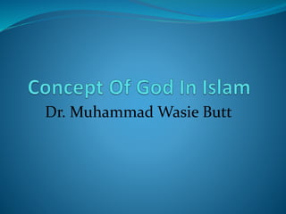 Dr. Muhammad Wasie Butt
 