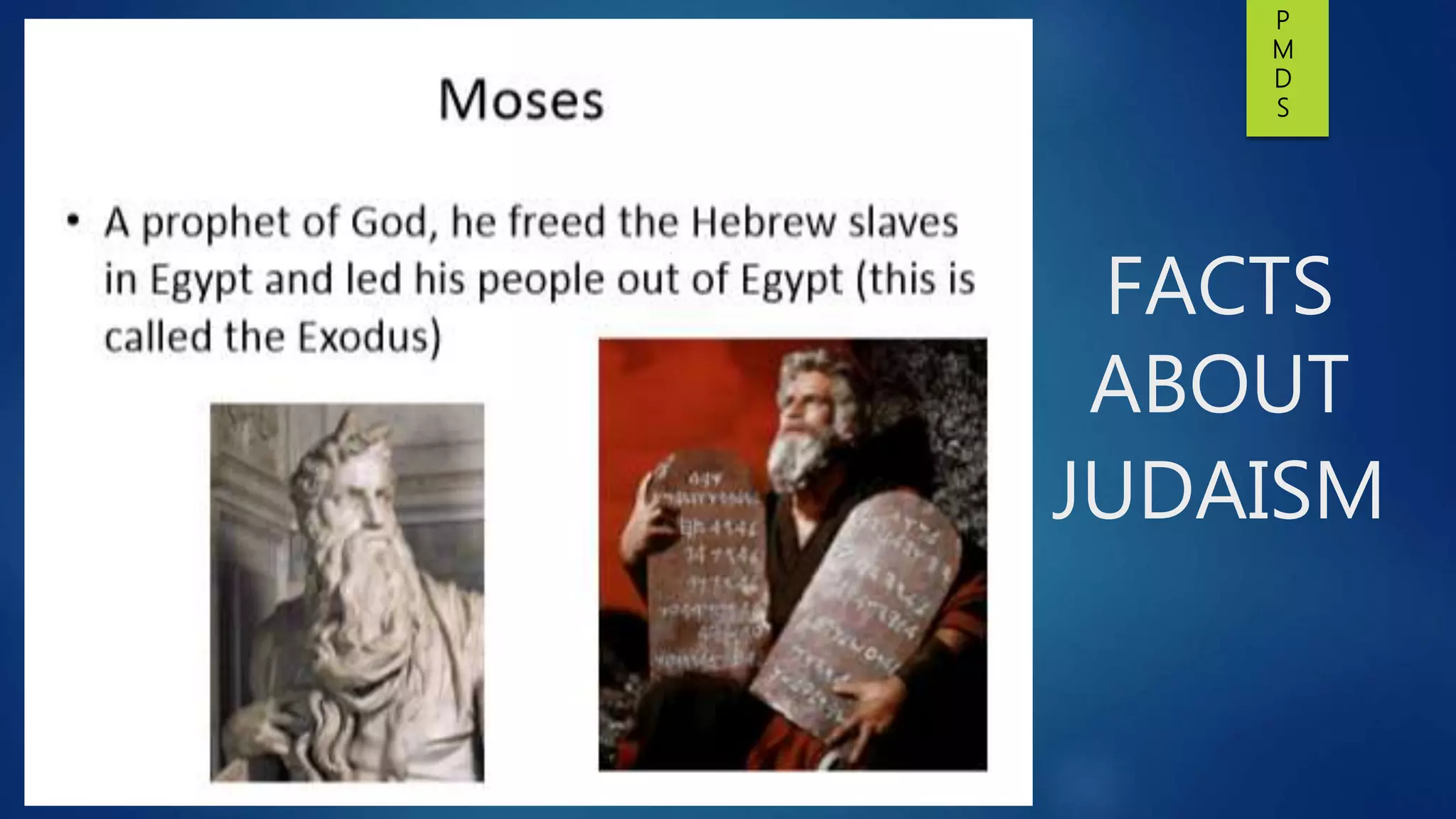 FACTS
ABOUT
JUDAISM
P
M
D
S
 