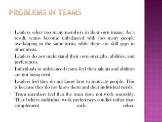    Hidden agendas may prevent the group from turning into a
    team. This is because their emotions and motives are hidd...