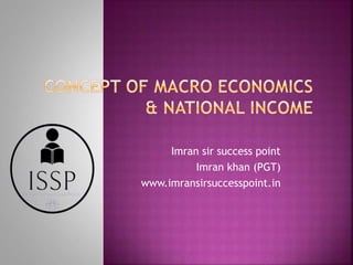 Imran sir success point
Imran khan (PGT)
www.imransirsuccesspoint.in
 