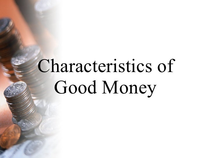 8 characteristics of money charts graph characteristics of money