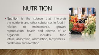 Concept of nutrition, Food, nutrition, malnutrition and balanced diet