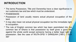 Understanding Possession, Title, and Ownership in Land Law | PPTX