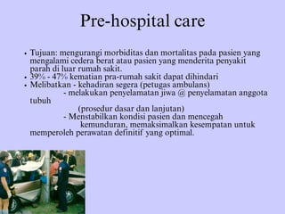Concept Of Prehospital by Dr Ismail Mohd Saiboon Emergency Department ...