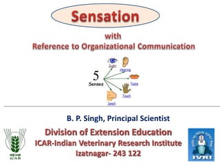 B. P. Singh, Principal Scientist
Division of Extension Education
ICAR-Indian Veterinary Research Institute
Izatnagar- 243 122
 