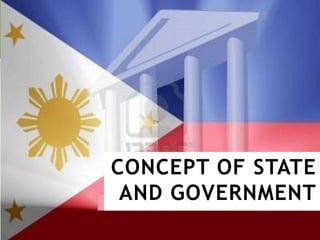 CONCEPT OF STATE
 AND GOVERNMENT
 