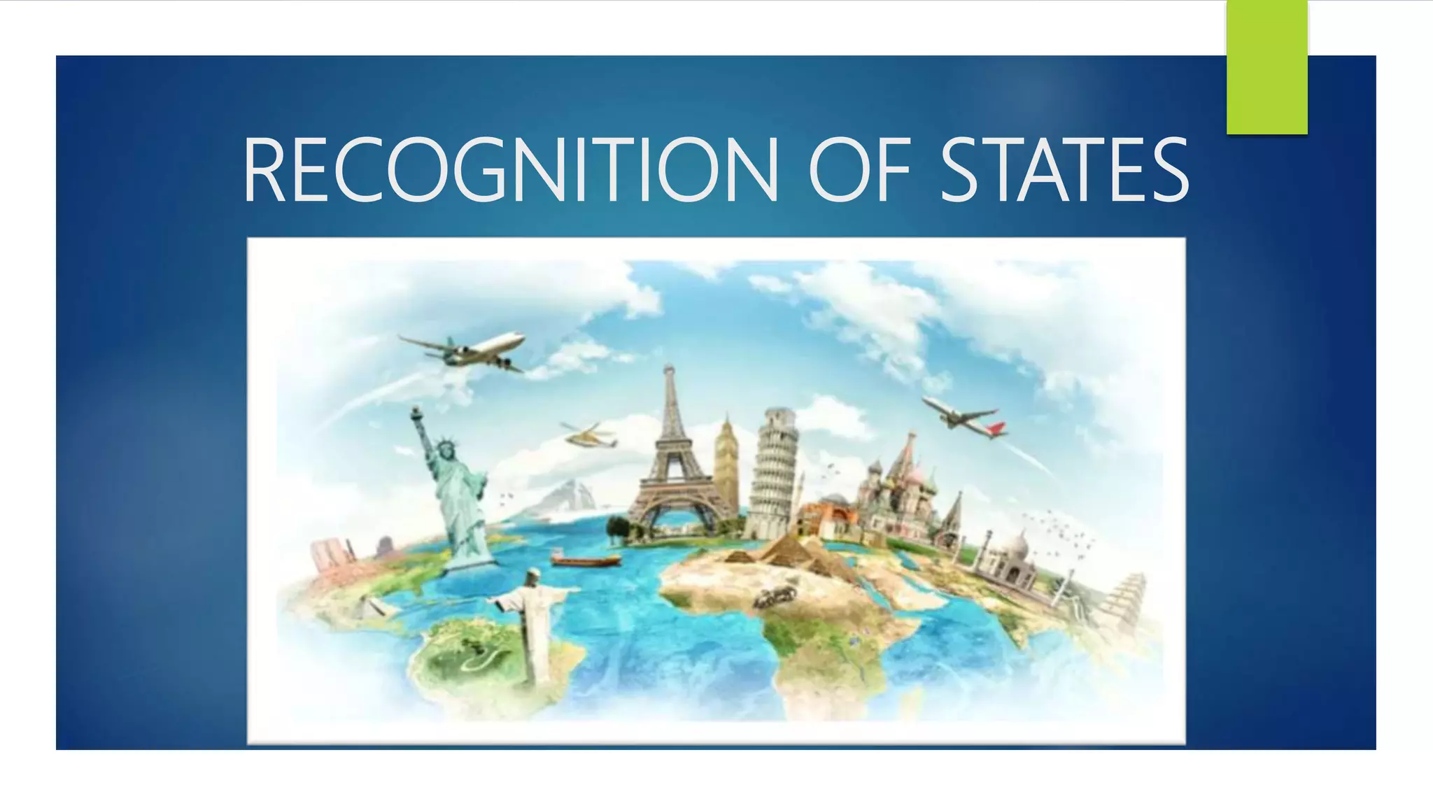 RECOGNITION OF STATES
 