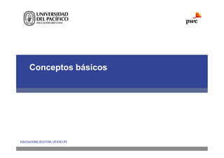 Conceptos básicos
 