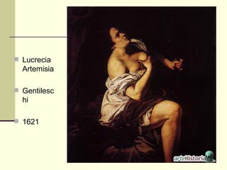 Lucrecia Artemisia  Gentileschi 1621 
