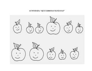 ACTIVIDADA: “QUE SABROSAS MANZANAS”
 