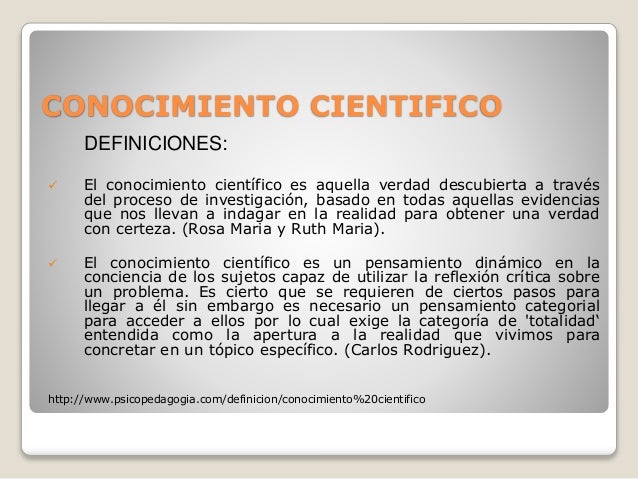 Conceptos basic ciencia, conocimiento e investiga cientifica