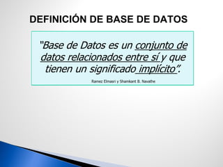 DEFINICIÓN DE BASE DE DATOS  