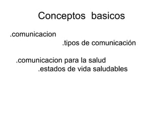 Conceptos  basicos ,[object Object]