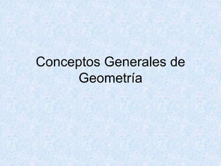 CONCEPTOS BASICOS DE GEOMETRIA.ppt