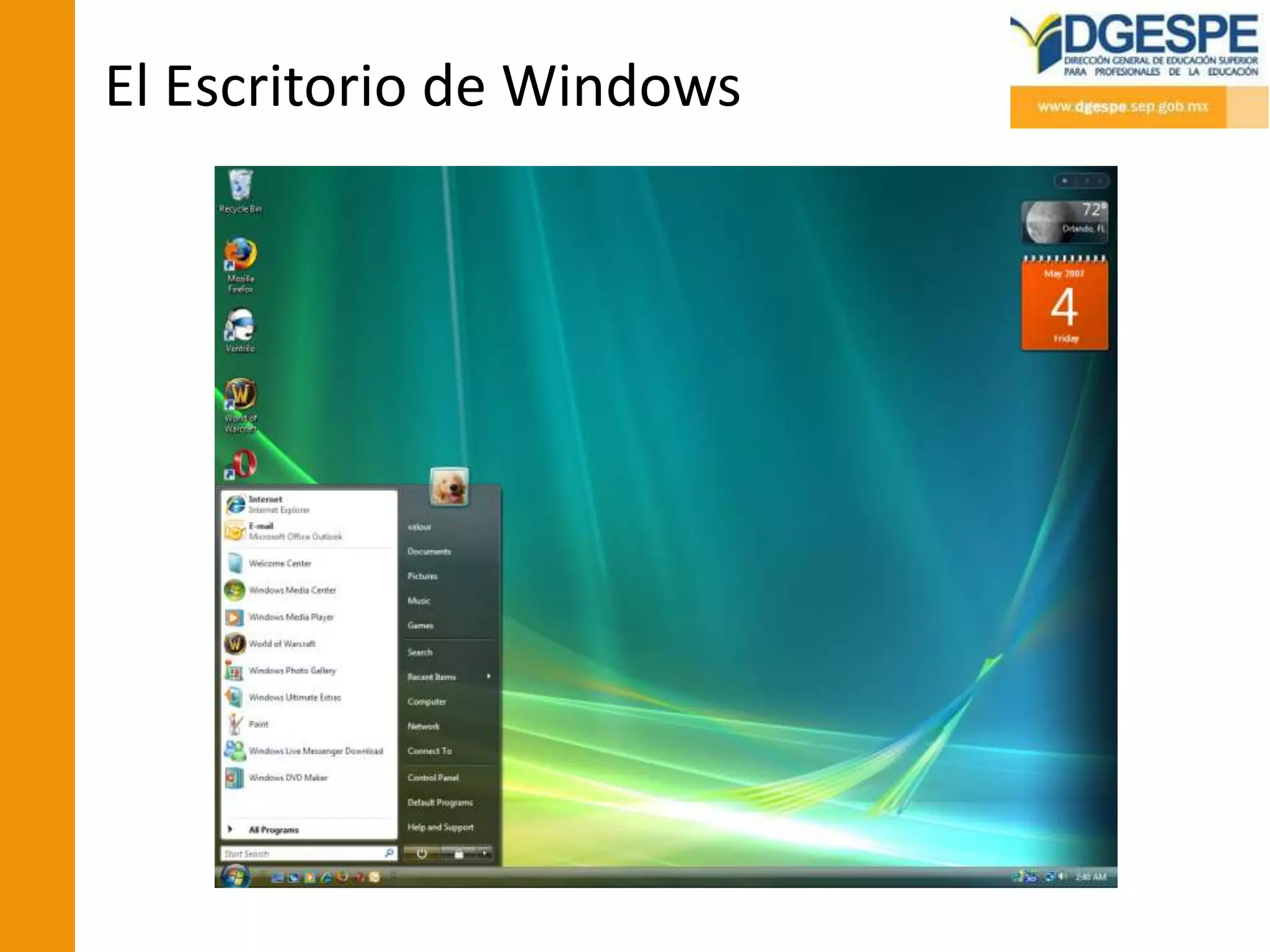 El Escritorio de Windows
 