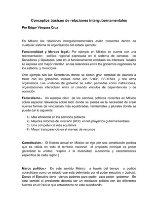 Conceptos básicos de relaciones intergubernamentales
Por Edgar Vásquez Cruz



En México las relaciones intergubernamental...