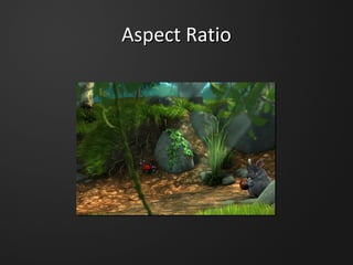 Aspect RatioAspect Ratio
 