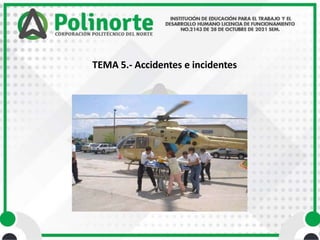 TEMA 5.- Accidentes e incidentes
 