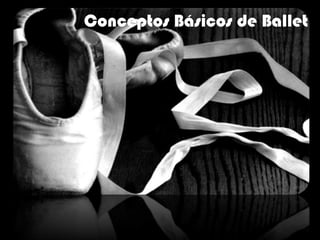 ConceptosBásicos de Ballet 