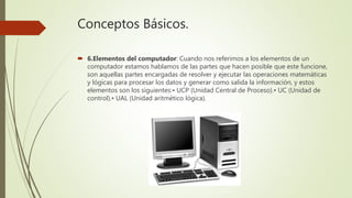 Conceptos básicos de computación e informática | PPTX
