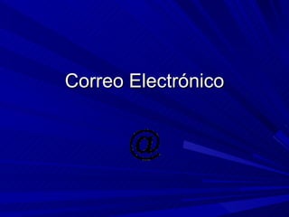 Correo Electrónico
 