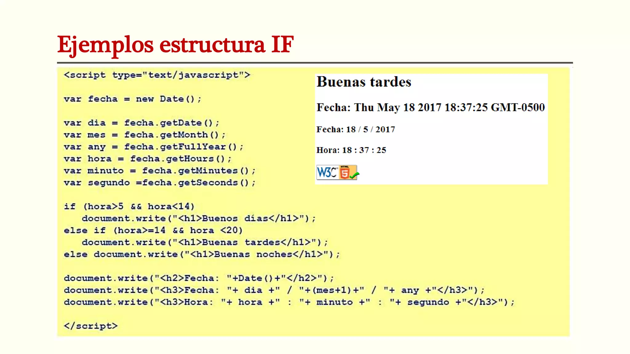 Ejemplos estructura IF
 