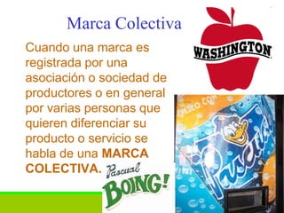 Marca Colectiva
Cuando una marca es
registrada por una
asociación o sociedad de
productores o en general
por varias personas que
quieren diferenciar su
producto o servicio se
habla de una MARCA
COLECTIVA.

              M.A. Bernardo Amezcua N.   20
 