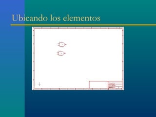 Ubicando los elementos
 
