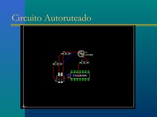 Circuito Autoruteado
 