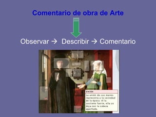 Comentario de obra de Arte Observar Describir Comentario