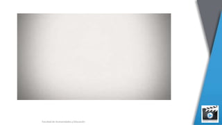 Facultad de Humanidades y Educación
 