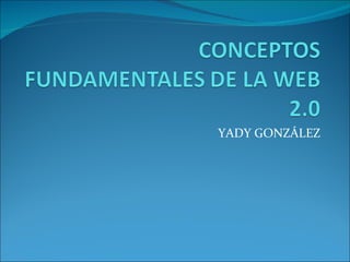 YADY GONZÁLEZ 