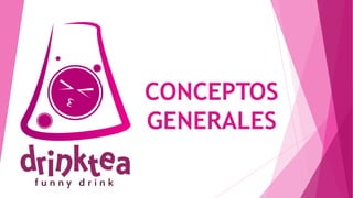 CONCEPTOS
GENERALES
 