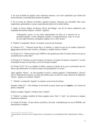 3. En caso de hablar de ángeles, hace referencia entonces a los seres espirituales que reciben del
Eterno dominio y autori...