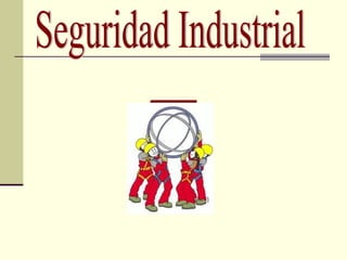 Seguridad Industrial 