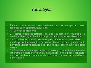 Cariologia
 