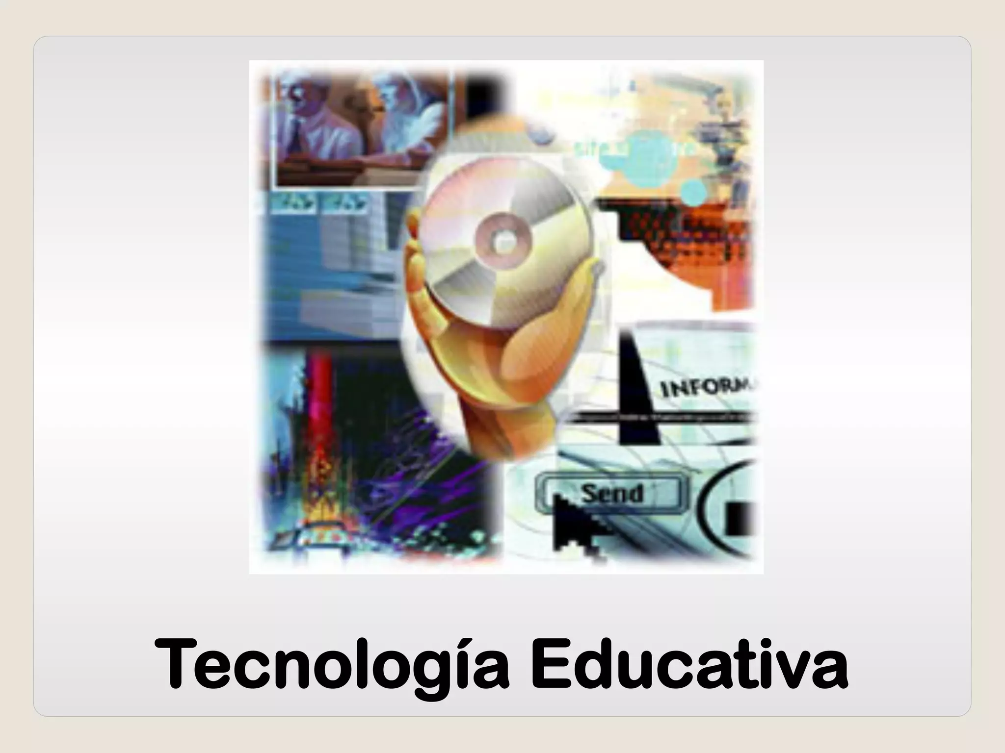 Tecnología Educativa
 
